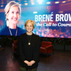 LOS ANGELES, CALIFORNIA - APRIL 16: Brené Brown attends "Brené Brown: The Call To Courage" at NETFLIX on April 16, 2019 in Los Angeles, California. (Photo by Joe Scarnici/Getty Images for Netflix)